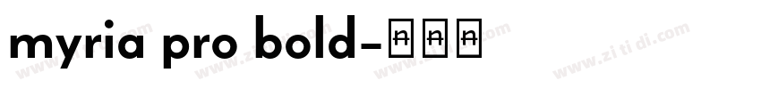 myria pro bold字体转换